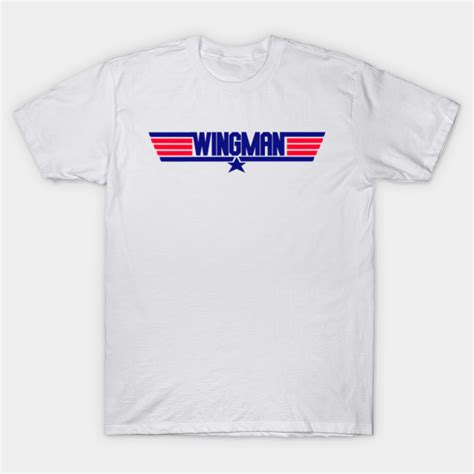 Wingman Wingman T Shirt Teepublic