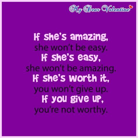 If Shes Amazing She Wont Be Easy If Shes Easy She