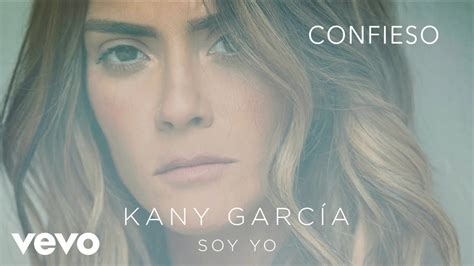 Kany García Confieso Audio YouTube Music