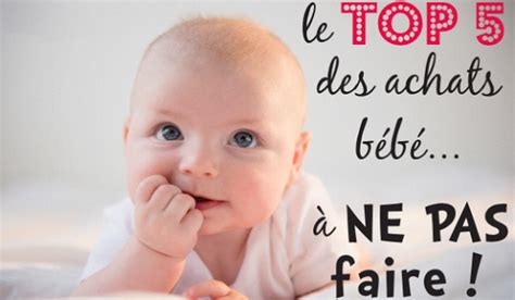 Votre bébé continue de grandir et de grossir : Le top 5 des produits à ne pas acheter pour bébé | So Busy ...