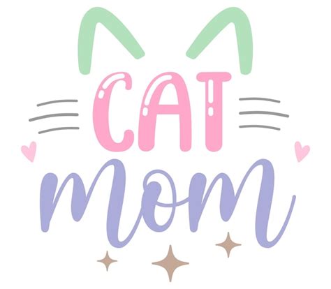 Premium Vector Cat Mom Quote Lettering With White Background