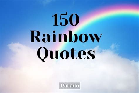 150 Rainbow Quotes To Brighten Your Day Parade