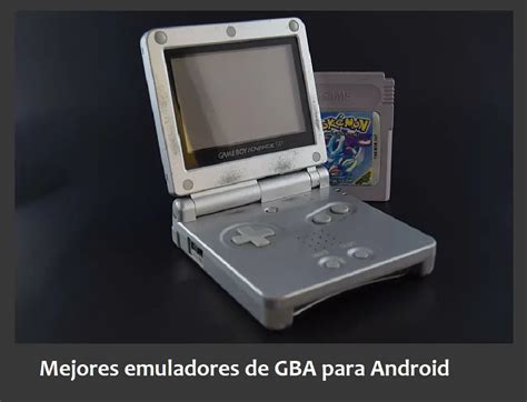 Emuladores De GBA Para Android La Fortaleza Gamer