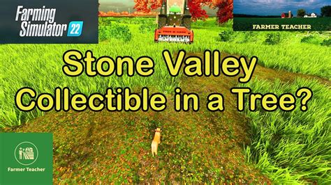 Fs 22 Stone Valley Collectible Inside A Tree On Farming Simulator 22