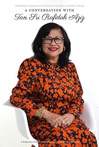 Dato' sri mohamed nazri bin abdul aziz (jawi: A Conversation with Tan Sri Rafidah Aziz