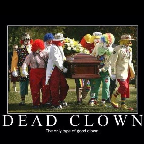 I Hate Clowns Quotes Quotesgram