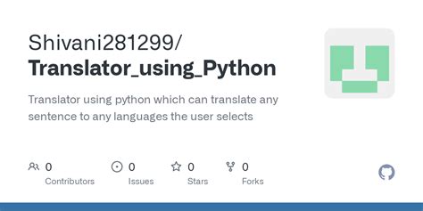 Github Shivani281299translatorusingpython Translator Using Python