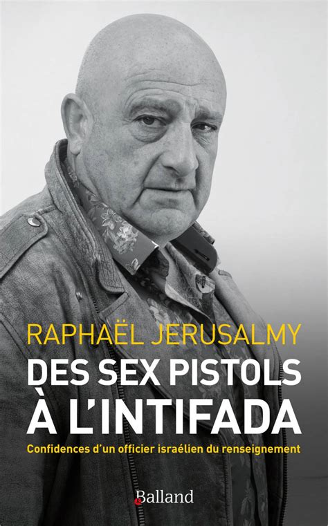 Littéraires Des Sex Pistols à Lintifada Confidences Dun Officier Israélien Du