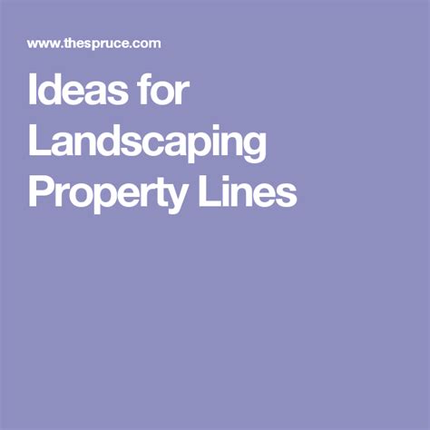 Ideas For Landscaping Property Lines Landscaping Shrubs Patio Plants