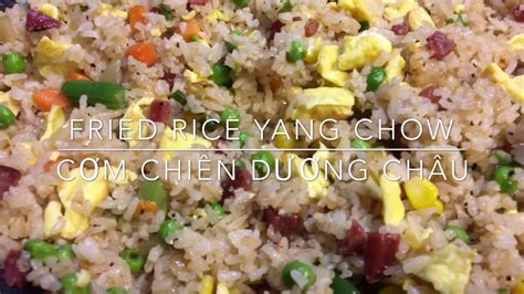 Fried Rice Yang Chow Cơm Chiên Dương Châu Youtube