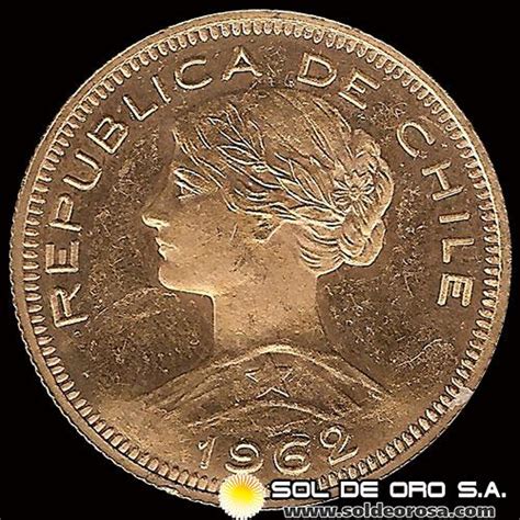 Sol De Oro Sa Republica De Chile 100 Pesos 1962 Moneda De Oro