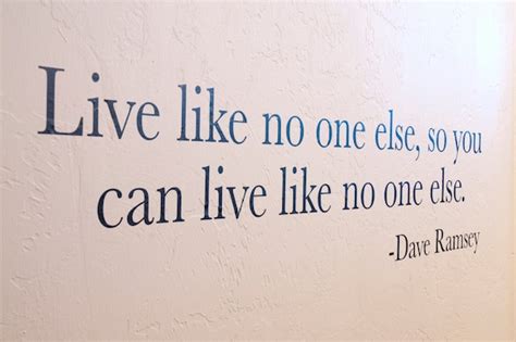 Live Like No One Else So You Can Live Like No One Else Dave Etsy