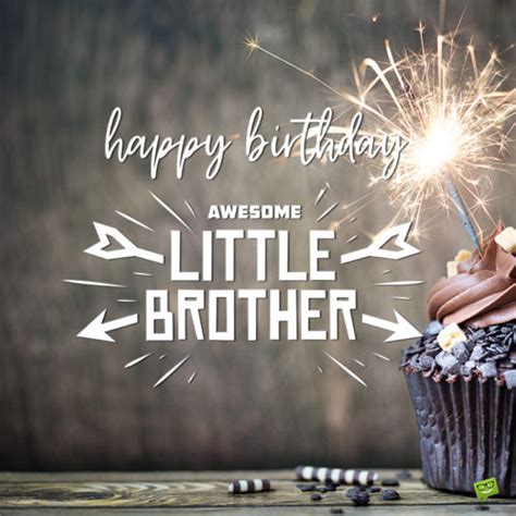 May all your wishes come true on your special day. Happy Birthday, little Brother! | Happy birthday little ...