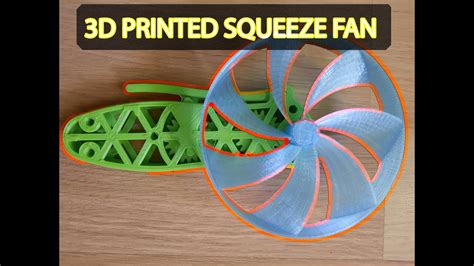 3d Printed Squeeze Fan Youtube