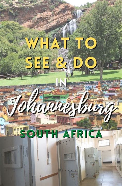 28 Incredible Things To Do In Johannesburg South Africa
