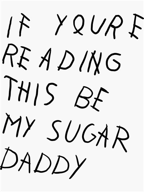 Be My Sugar Daddy Sticker For Sale By Fullsendtv Redbubble