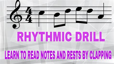 Rhythm How To Do Rhythmic Drill Learn To Read Notes And Rest By