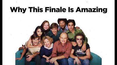 Why The Finale For That 70s Show Is Perfect Video Essay Youtube