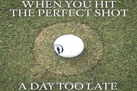Pin By Printmeme Turning Memes Into On Golf Memes Golf Quotes Funny