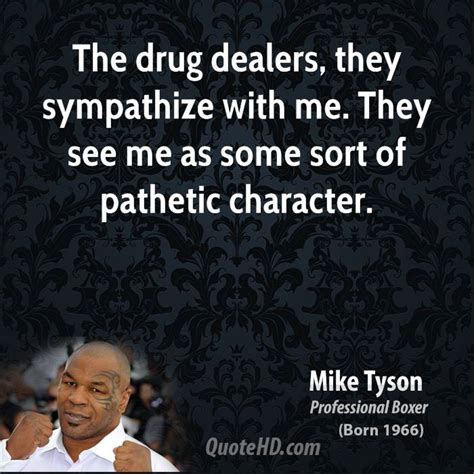 Quotes About Drug Dealers 73 Quotes
