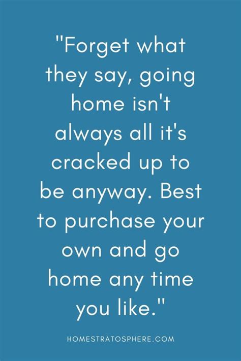 25 Quotes About Buying A Home Home Stratosphere