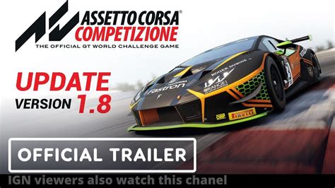 Assetto Corsa Competizione Official 1 8 Update Trailer TGS 2022