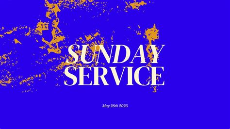 Sunday Service May 28th 2023 Lva Church Youtube