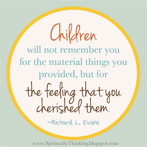 And Spiritually Speaking Cherish Children Quotes For Kids