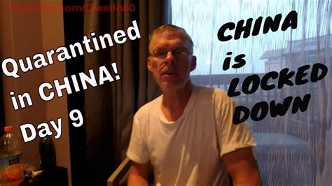 Quarantined In China Day 9 China Is Locked Down Youtube