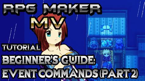 Rpg Maker Mv Tutorial Beginners Guide Step By Step Event Commands