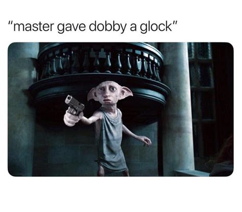 Raindrop Glock Top Dobby Dont Want No Sock Sock Meme Guy