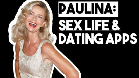 Paulina Porizkova Sex Life Before Separation Youtube