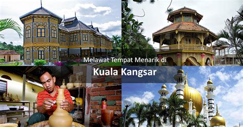 Melawat Tempat Menarik di Kuala Kangsar - Findbulous Travel