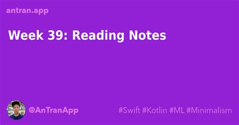 Week 39 Reading Notes An Tran