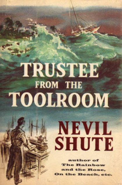 Trustee From The Toolroom By Nevil Shute Books To Read Good Books Books