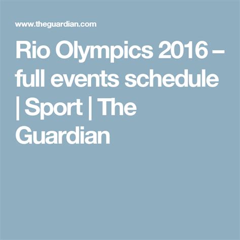 Rio Olympics 2016 Full Events Schedule Sport The Guardian Rio