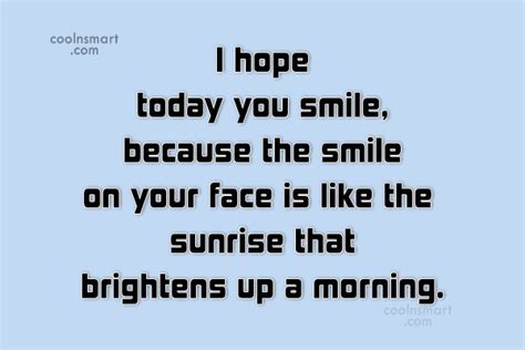 Proisrael Your Smile Brightens My Day Quotes