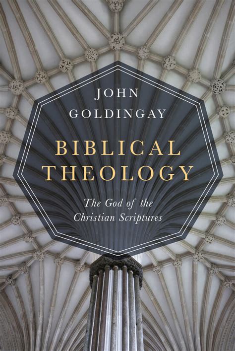 Biblical Theology The God Of The Christian Scriptures Logos Bible