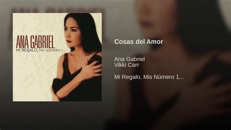 Cosas Del Amor Ana Gabriel Duo con Vikki Carr Álbum Mi Regalo Mis