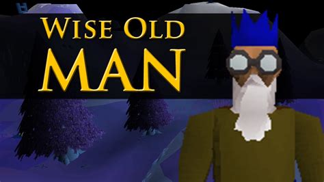 Old School Runescape In Depth Wise Old Man Youtube