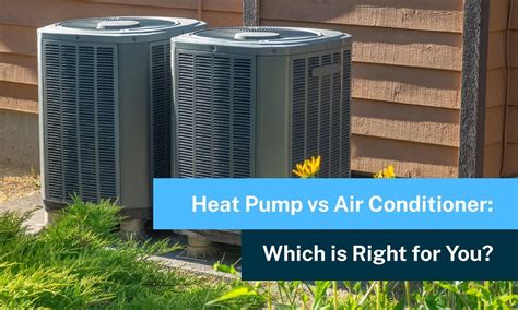 Heat Pump Vs Air Conditioner