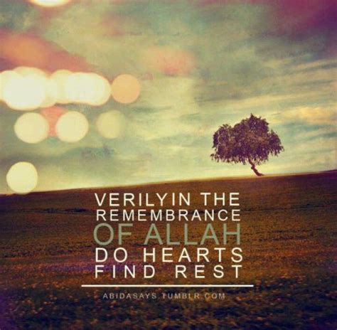 Verily In The Remembrance Of Allah Do Hearts Find Rest Islam Quran