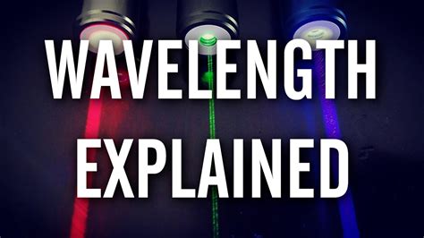 Lasers Wavelength Nm Explained Youtube
