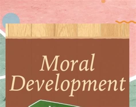 Moral Development Factors Affecting Moral Development ~ Maryam