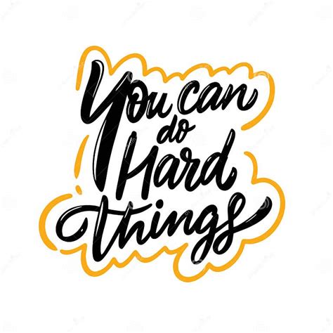 You Can Do Hard Things Hand Drawn Lettering Phrase Vector