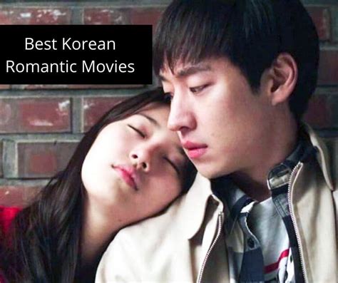 18 Best Korean Romantic Movies Of All Times Trendpickle