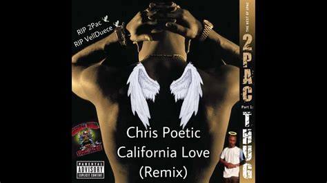 2pac California Love Remix Feat Dr Dre Chris Poetic Youtube