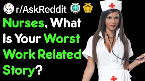 nurses share their worst work stories doctor stories r askreddit youtube
