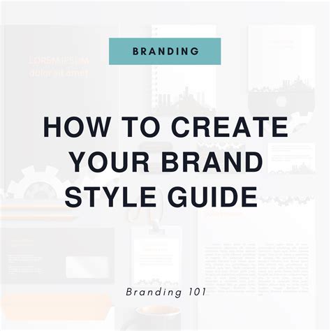 Branding 101 How To Create Your Brand Style Guide In 2022 Brand