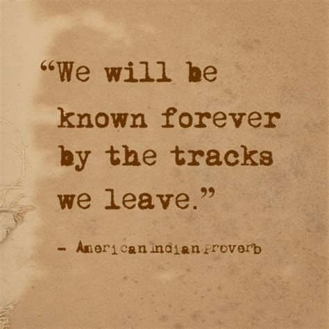 We Will Forever Be Known By The Tracks We Leave Native Etsy Nederland